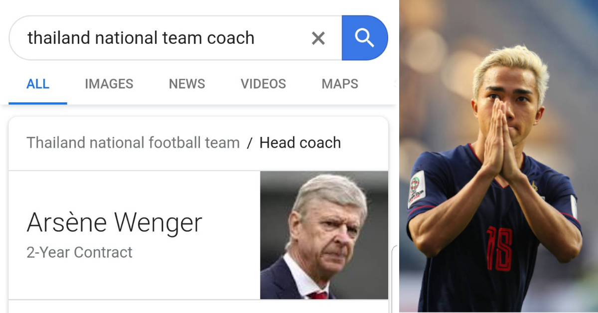 Giáo sư Arsene Wenger được làm HLV trưởng ĐT Thái Lan nhờ... Google
