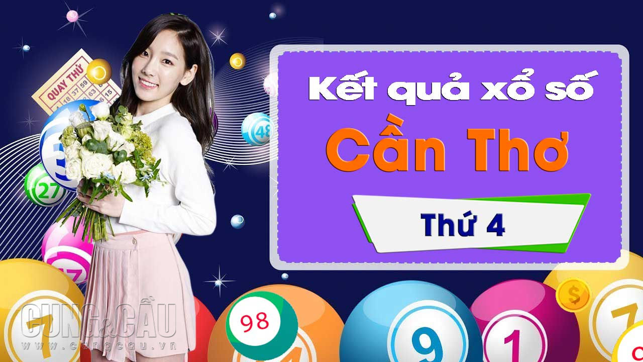 XSCT 10/4/2019: Trực tiếp xổ số Cần Thơ thứ Tư ngày 10/4/2019