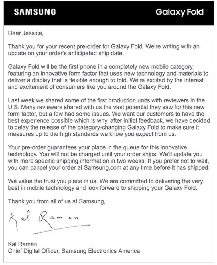 Một email Samsung đã gửi cho khách hàng đã đặt trước Galaxy Fold, Samsung cho biết sẽ công bố ngày phát hành mới của Galaxy Fold trong một vài tuần tới song không nói rõ chính xác thời điểm. 