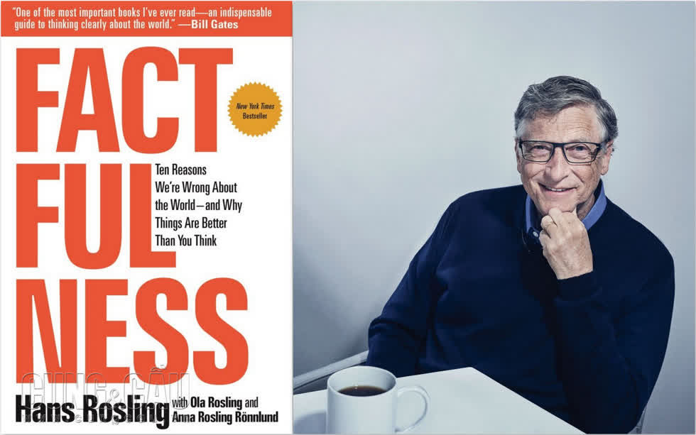 Factfullness là cuốn sách có ảnh hưởng lớn đến cuộc đời tỷ phú Bill Gates.