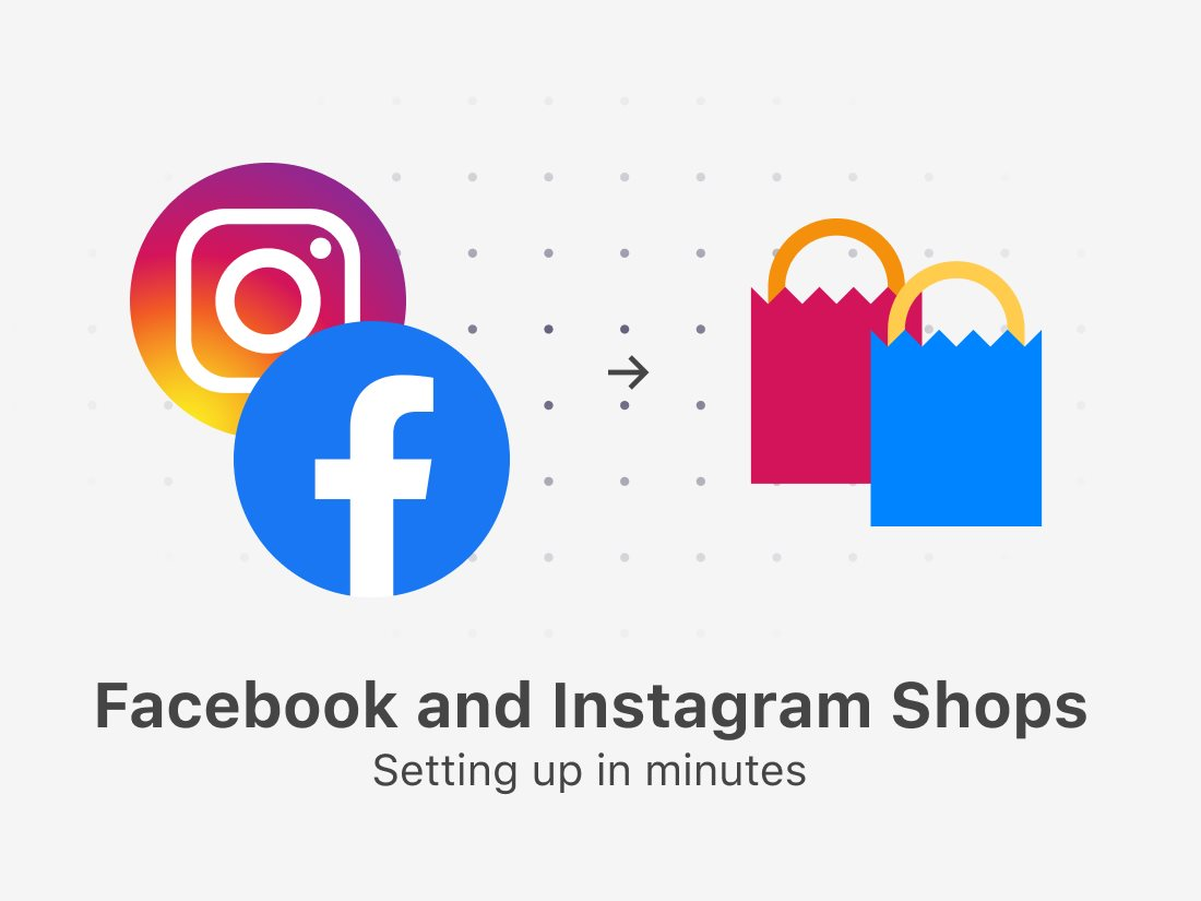 facebook-and-instagram-shops-setting-up-in-minutes-blog-heeader.png