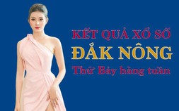 XSDNO hôm nay: Trực tiếp xổ số Đắk Nông thứ Bảy ngày 10/6/2023