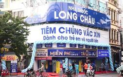 Tiêm chủng vắc xin Long Châu không đảm bảo: Bộ Y tế cần vào cuộc!