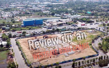 Review dự án Westgate Bình Chánh: Lo ngại pháp lý, người mua nhà bắt đầu đẩy hàng 'cắt lỗ’? (bài 1)