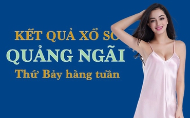 KQXSQNG 21/5/2022: Trực tiếp xổ số Quảng Ngãi thứ Bảy ngày 21/5/2022