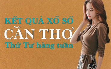 KQXSCT 29/6/2022: Trực tiếp xổ số Cần Thơ thứ Tư ngày 29/6/2022