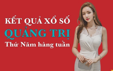 KQXSQT 11/8/2022: Trực tiếp xổ số Quảng Trị thứ Năm ngày 11/8/2022