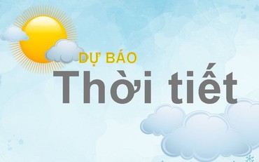 Dự báo thời tiết đêm nay và ngày mai (11-12/8): Hà Nội, Nghệ An mưa vừa mưa to