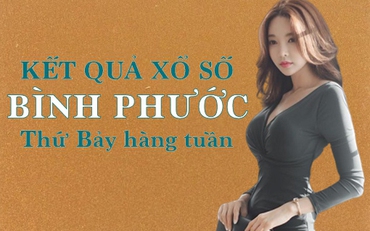 KQXSBP 13/8/2022: Trực tiếp xổ số Bình Phước thứ Bảy ngày 13/8/4/2022