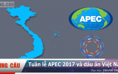 APEC 2017 và dấu ấn Việt Nam