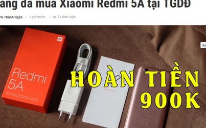 Thế Giới Di Động trả lại cho khách 900.000 đồng vì lỡ... bán sớm Xiaomi Redmi 5A