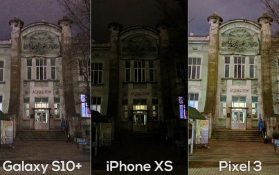 Galaxy S10+ vs Pixel 3 vs iPhone XS, smartphone nào chụp đêm tốt nhất?