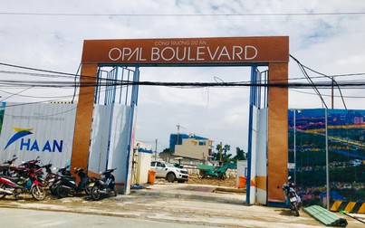 Đất Xanh huy động vốn trái phép ở dự án Opal Boulevard, Chủ tịch tỉnh Bình Dương yêu cầu xử lý