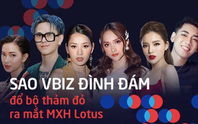 Dàn sao Việt chuẩn bị đổ bộ thảm đỏ ra mắt MXH Lotus