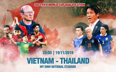 Trực tiếp Việt Nam vs Thái Lan 20h tối nay 19/11: Rộng cửa cho Việt Nam