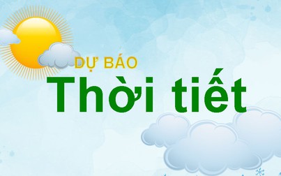 Thời tiết 26/12: Khu vực Thanh Hóa đến Thừa Thiên Huế có mưa to