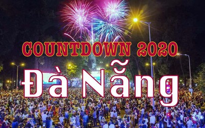 4 điểm Countdown Tết Dương lịch 2020 hoành tráng nhất tại Đà Nẵng