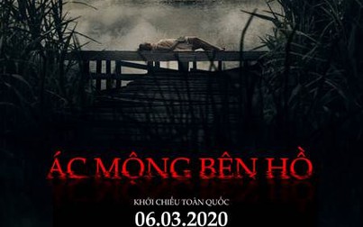Lịch chiếu phim tại Cần Thơ ngày 26/3/2020: Ác mộng bên hồ