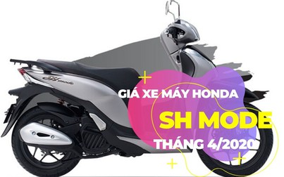 Giá xe máy Honda SH Mode tháng 4/2020: Ổn định