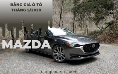 Giá ô tô Mazda tháng 5/2020: Mẫu SUV CX-5 đang được chú ý