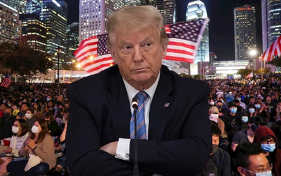 Trump đặt Hong Kong vào tình trạng nguy hiểm