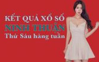 XSNT 21/8/2020 – KQXSNT 21/8/2020: Trực tiếp xổ số Ninh Thuận thứ Sáu ngày 21/8/2020