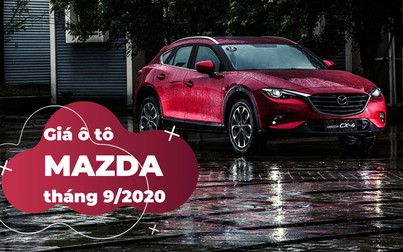Bảng giá ô tô Mazda mới nhất tháng 9/2020