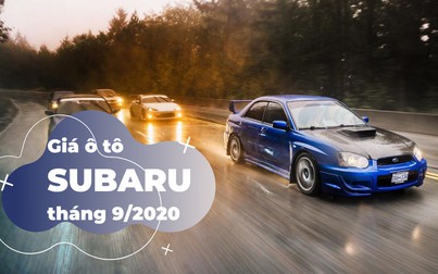Bảng giá ô tô Subaru mới nhất tháng 9/2020