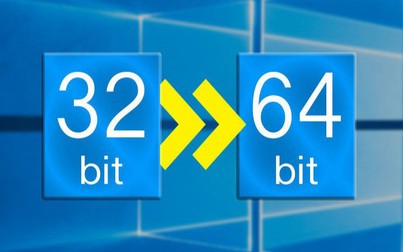 Làm thế nào để nâng cấp Windows 10 32bit lên 64bit?
