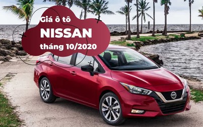 Bảng giá ô tô Nissan mới nhất tháng 10/2020