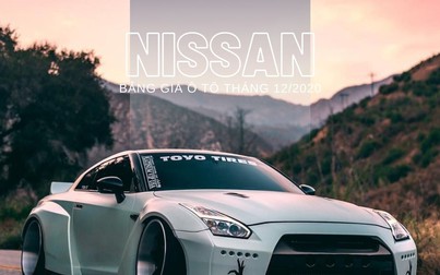 Bảng giá ô tô Nissan mới nhất tháng 12/2020