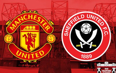 Lịch thi đấu bóng đá hôm nay 17/12: Sheffield United - Manchester United