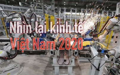 Nhìn lại kinh tế Việt Nam 2020: Thế giới ‘bất ngờ’ khi GDP Việt Nam tăng tốc (bài 1)