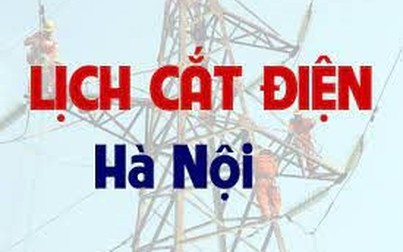 Lịch cắt điện Hà Nội từ ngày 02/05-08/05/2021