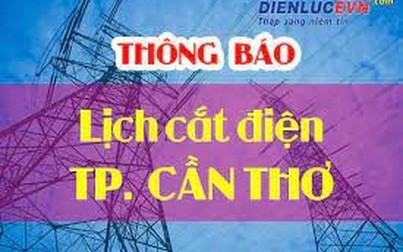 Lịch cúp điện Cần Thơ từ ngày 3/4-9/4/2022