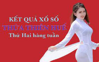 KQXSTTH 23/5/2022: Trực tiếp xổ số Thừa Thiên Huế thứ Hai ngày 23/5/2022