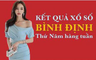 KQXSBDI 28/7/2022: Trực tiếp xổ số Bình Định thứ Năm ngày 28/7/2022