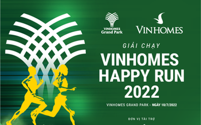 Vinhomes - Happy Run 2022: Giải chạy lần đầu được tổ chức tại Vinhomes Grand Park