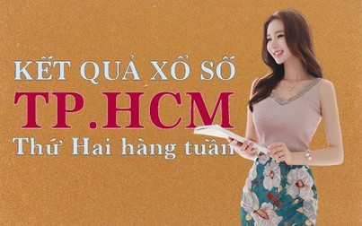 XSHCM hôm nay: Trực tiếp xổ số TP.HCM thứ Hai 13/11/2023