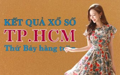 XSHCM hôm nay: Trực tiếp xổ số TP.HCM thứ Bảy 25/11/2023