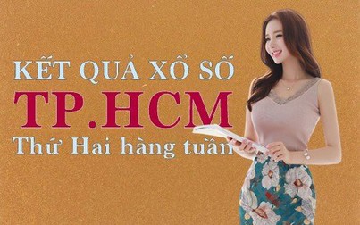 XSHCM hôm nay: Trực tiếp xổ số TP.HCM thứ Hai 7/8/2023