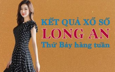 XSLA hôm nay: Trực tiếp xổ số Long An thứ Bảy ngày 23/9/2023