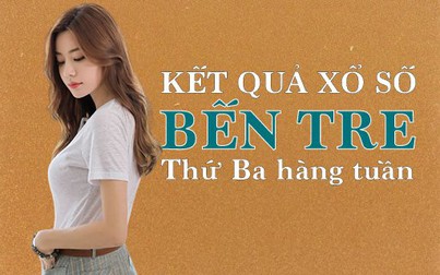 XSBT hôm nay: Trực tiếp xổ số Bến Tre thứ Ba 23/4/2024