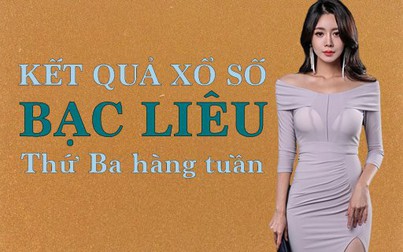 XSBL hôm nay: Trực tiếp xổ số Bạc Liêu thứ Ba 7/5/2024