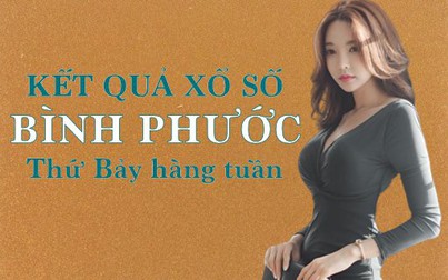XSBP hôm nay: Trực tiếp xổ số Bình Phước thứ Bảy 8/6/2024