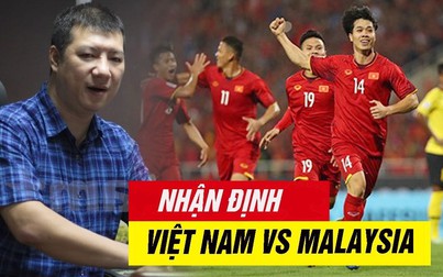 BLV Quang Huy nhận định trước trận đại chiến Việt Nam vs Malaysia