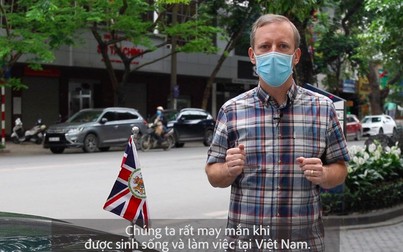 Đại sứ Anh tại Việt Nam: “Cách ly xã hội là điều tất cả cần làm“