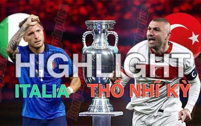 Highlight Italia vs Thổ Nhĩ Kỳ, bảng A Euro 2021