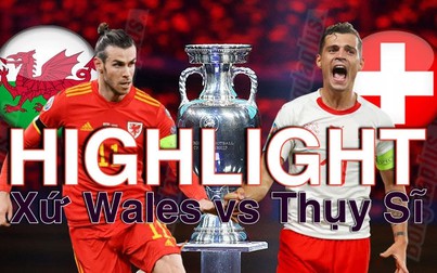 Highlight Xứ Wales vs Thụy Sĩ, bảng A Euro 2021 