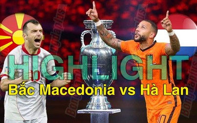 Highlight Bắc Macedonia vs Hà Lan: Cơn lốc màu da cam thắng tuyệt đối